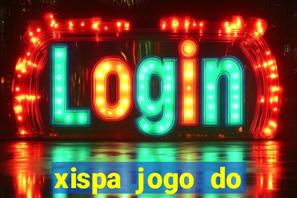 xispa jogo do bicho tabela